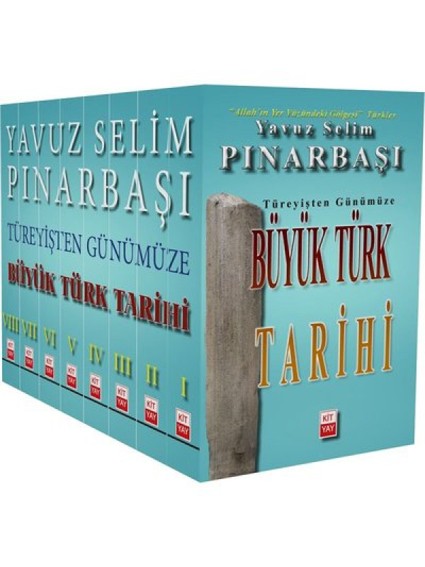 Türeyişten Günümüze Büyüktürk Tarihi (8 Cilt Resimli 4378 Sayfa)